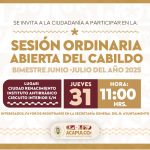 CONVOCATORIA A SESIÓN ORDINARIA ABIERTA DEL CABILDO -BIMESTRE JUNIO – JULIO 2025
